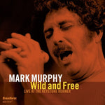 the album cover for Mark Murphy - Wild And Free