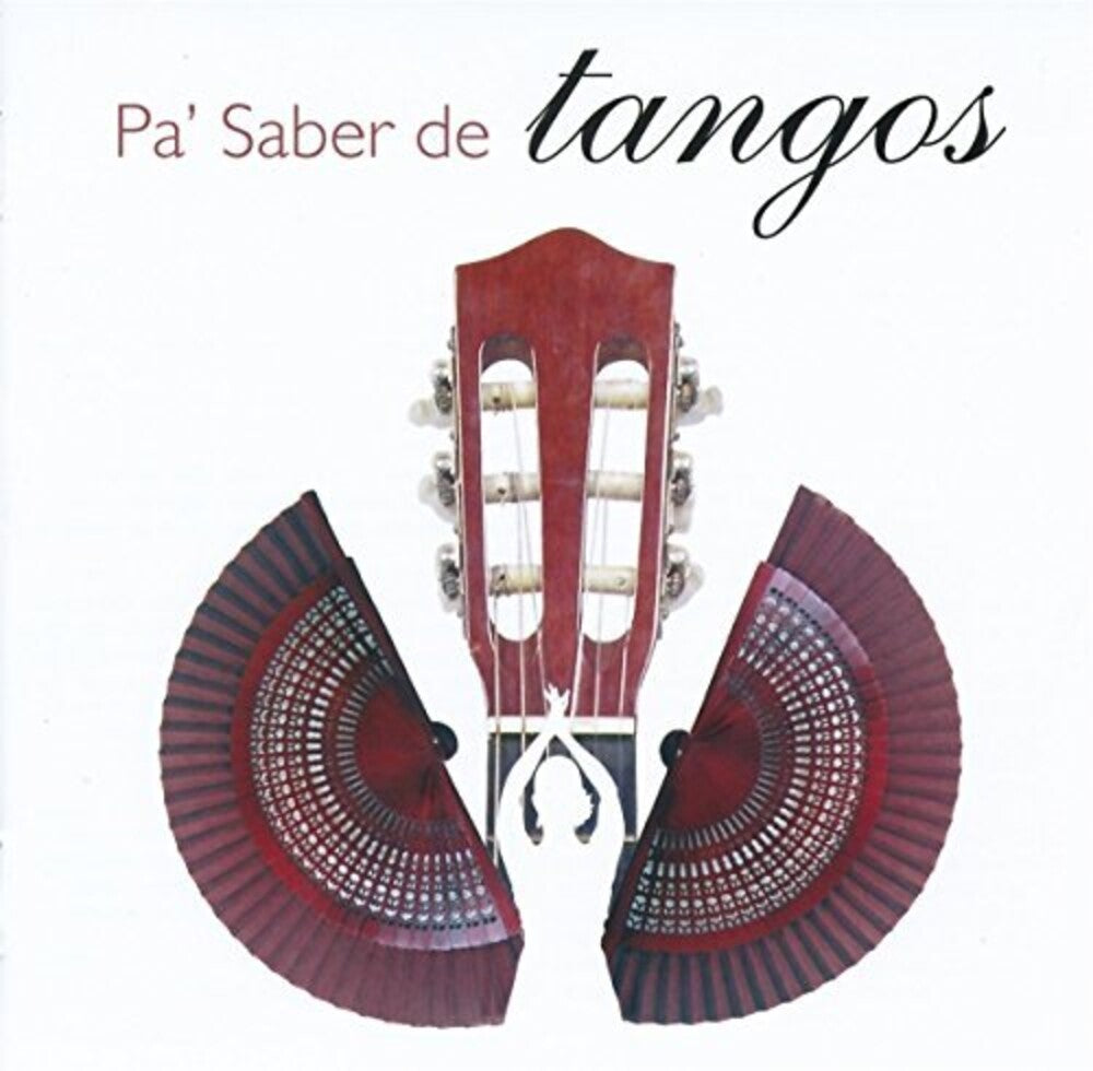 the album cover for Pa Saber De Tangos / Various - Pa Saber De Tangos / Various