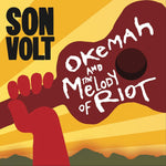 the album cover for Son Volt - Okemah & The Melody Of Riot