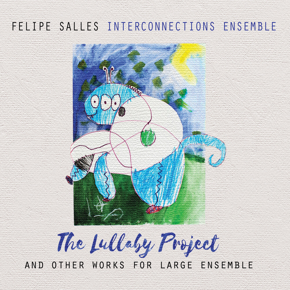 the album cover for Felipe Salles - Lullaby Project [Limited Edition]