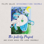 the album cover for Felipe Salles - Lullaby Project [Limited Edition]
