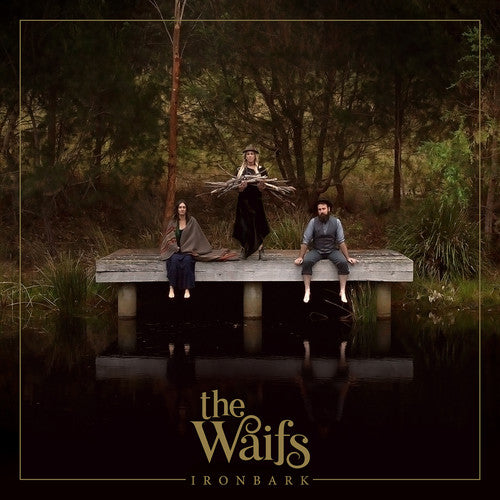 The Waifs - Ironbark (CD)