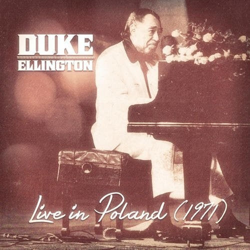 Duke Ellington - En vivo en Polonia 1971 (CD)