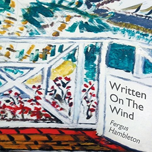 the album cover for Fergus Hambleton - Written On The Wind