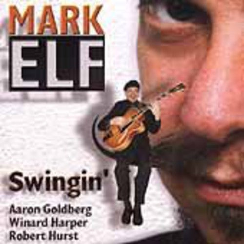 Mark Elf - Swingin (CD)