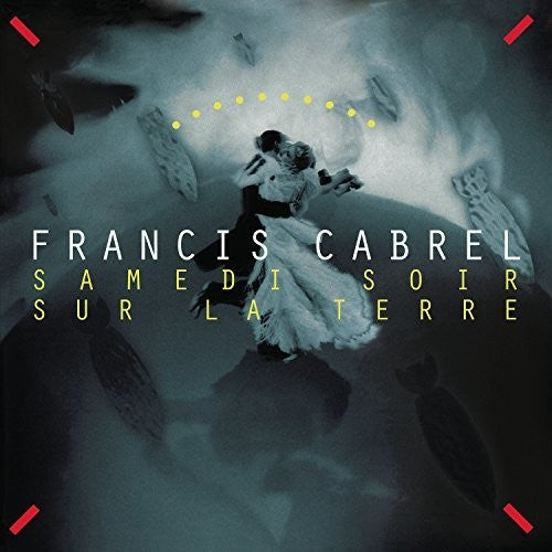 the album cover for Francis Cabrel - Samedi Soir Sur La Terre [Remastered] (Ger)