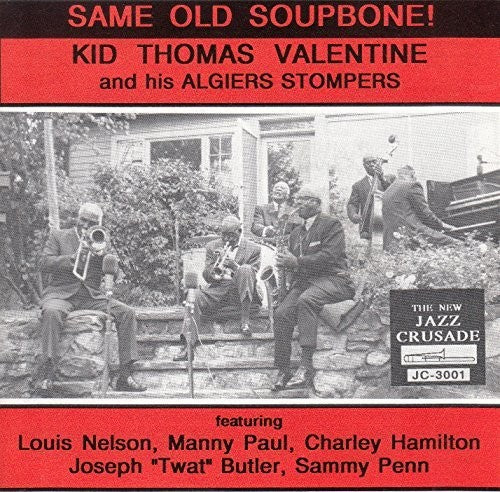 the album cover for Kid Valentine Thomas & His Algiers Stompers - Same Old Soupbone