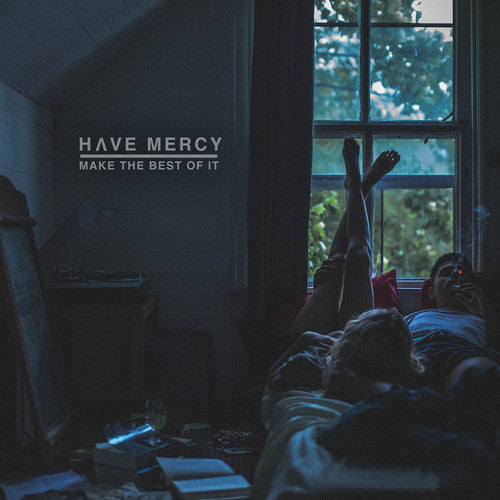 the album cover for Have Mercy - Make The Best Of It