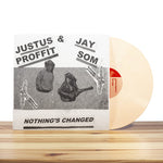 Justus Proffit - Nothing's Changed (Vinyl)