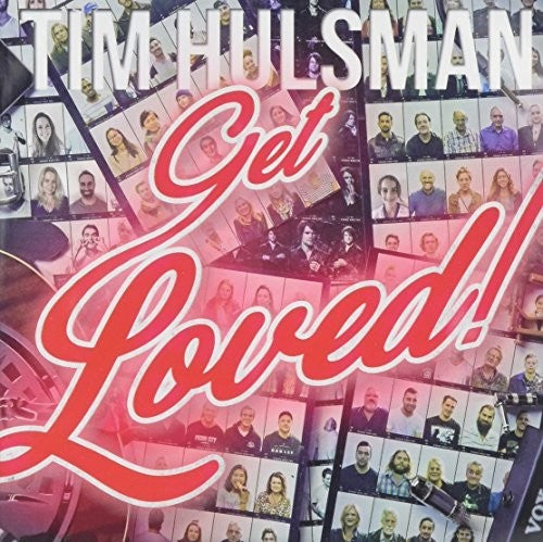 the album cover for Tim Hulsman - Get Loved