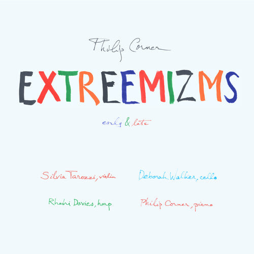 Philip Corner - Extreemizms Early &amp; Late (CD)