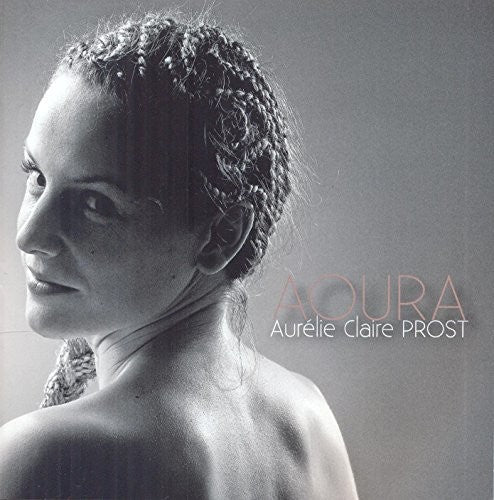 the album cover for Aurelie Claire Prost - Aoura