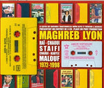 the album cover for Rai / Chaoui / Staifi / Kabyle / Malouf - Maghreb Lyon: Place Du Pont Production 1972-98