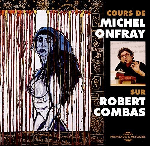 the album cover for Michel Onfray - Cours Sur Robert Combas