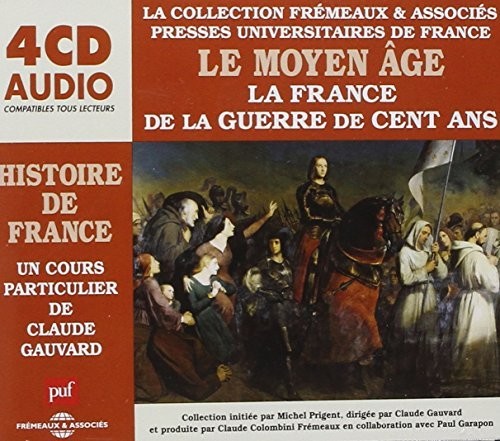 the album cover for Claude Gauvard - V3: Histoire De France
