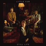 the album cover for Little Cub - Still Life [180 Gram]