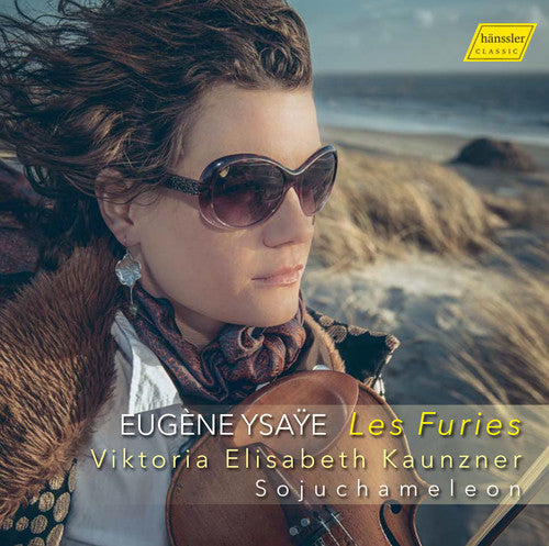 the album cover for Ysaye / Kaunzner - Eugene Ysaye: Les Furies