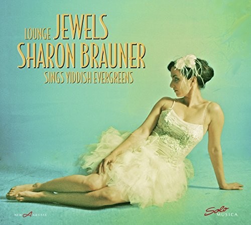 Lounge Jewels - Sharon Brauner Sings Yiddish Evergreens (Vinyl)