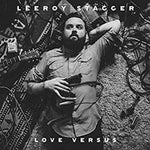 Leeroy Stagger - Love Versus (Vinyl)