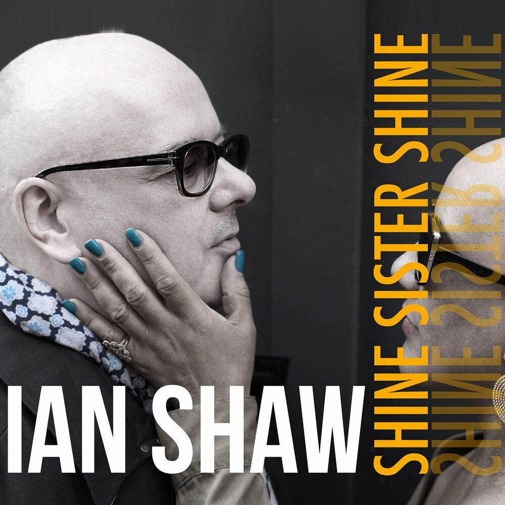 the album cover for Ian Shaw - Shine Sister Shine