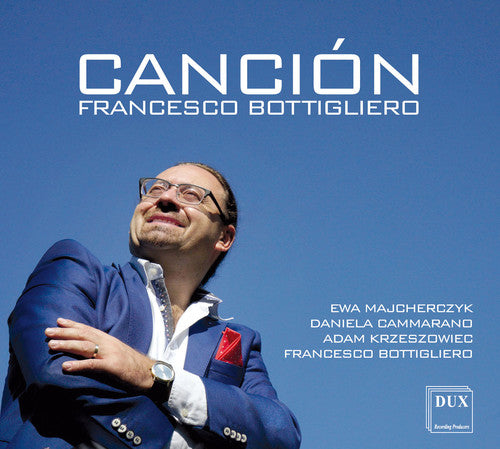 the album cover for Bottigliero / Majcherczyk / Cammarano - Francesco Bottigliero: Cancion