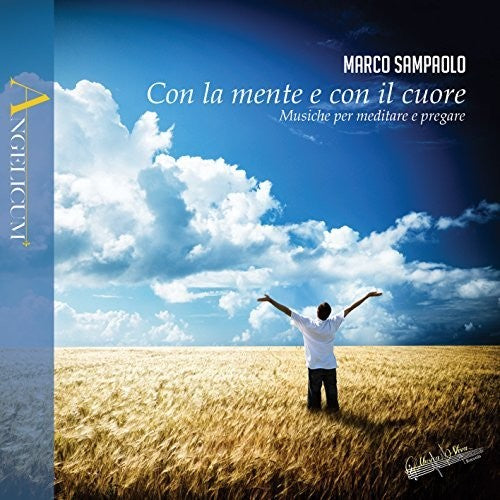 the album cover for Marco Sampaolo - Marco Sampaolo: Con la mente e con il cuore