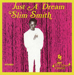 the album cover for Slim Smith - Just A Dream