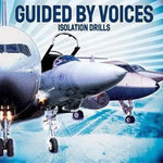 Guided by Voices - Isolation Drills (CD)