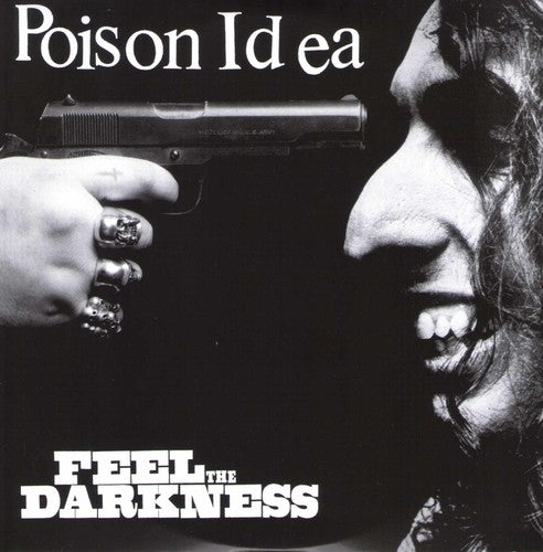 Poison Idea - Feel The Darkness (CD)