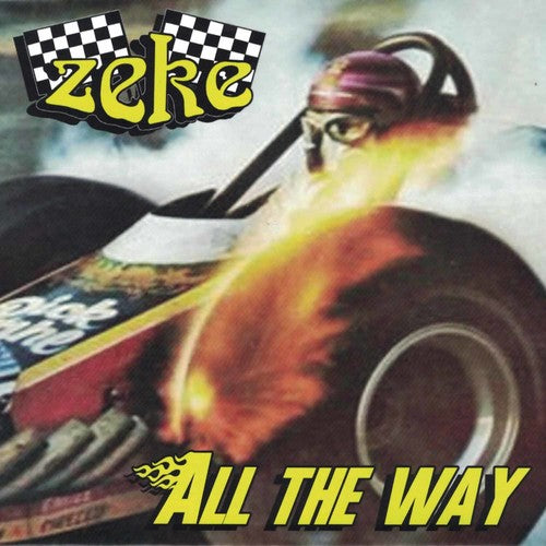 Zeke - All the Way (Vinyl)