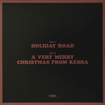 Kesha : Holiday Road / A Very Merry Christmas From Kesha (7", RSD, Single, Mul)
