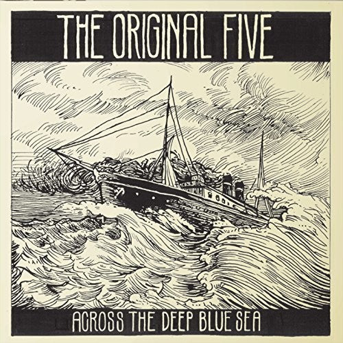 the album cover for The Original Five - Across The Deep Blue Sea