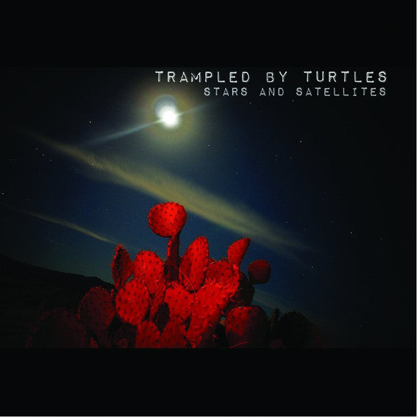 Trampled By Turtles : Stars And Satellites (LP, Album)