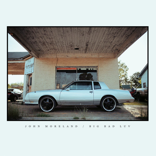 John Moreland - Big Bad Luv (Vinyl)