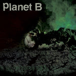 Planet B - Planet B (Vinyl)