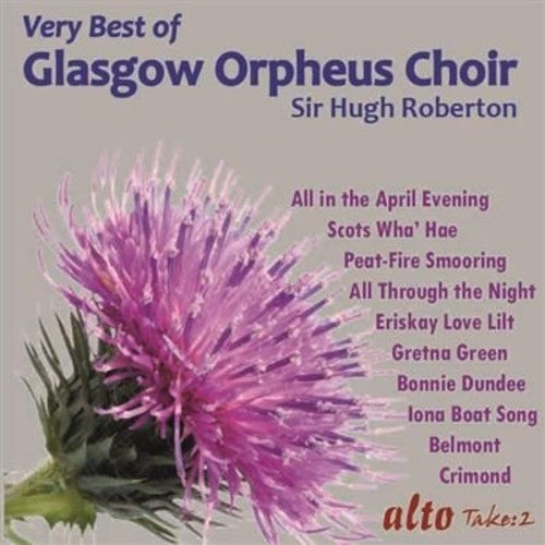 the album cover for Glasgow Orpheus Choir - Very Best Of The Glasgow Orpheus Choir
