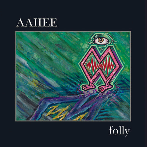 the album cover for Aaiiee - Folly