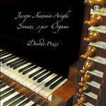 the album cover for Davide Pozzi - Jacopo Antonio Arighi: Sonate per Organo