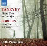 the album cover for Borodin / Taneyev / Delta Piano Trio - Taneyev & Borodin: Piano Trio