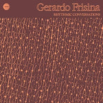 Gerardo Frisina - Rhythmic Conversations (Vinyl)