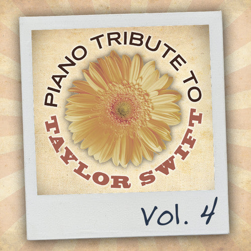 The Piano Tribute Players - Piano Tribute to Taylor Swift, Vol. 4 (CD)