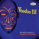 the album cover for Robert Drasnin - Voodoo Iii