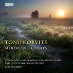 the album cover for Estonian Philharmonic Chamber Choir - Tonu Korvits: Moorland Elegies