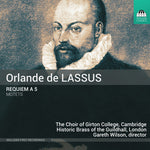 the album cover for Benett / Lassus / Cambridge The Choir Of Girton - Orlande de Lassus: Requiem a 5 Motets