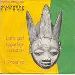 Mark Rogers AKA Hollywood Beyond : Let's Get Together (Create) / I Promise (12")