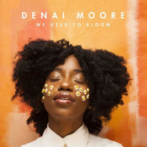 the album cover for Denai Moore - We Used To Bloom