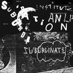 the album cover for Institute - Subordination