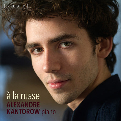 the album cover for Balakirev / Rachmaninov / Stravinsky / Kantorow - A la russe