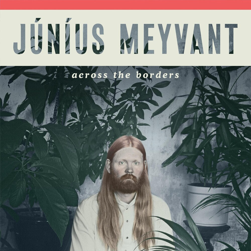 the album cover for Junius Meyvant - Across The Borders [LP]