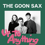 the album cover for The Goon Sax - Up To Anything